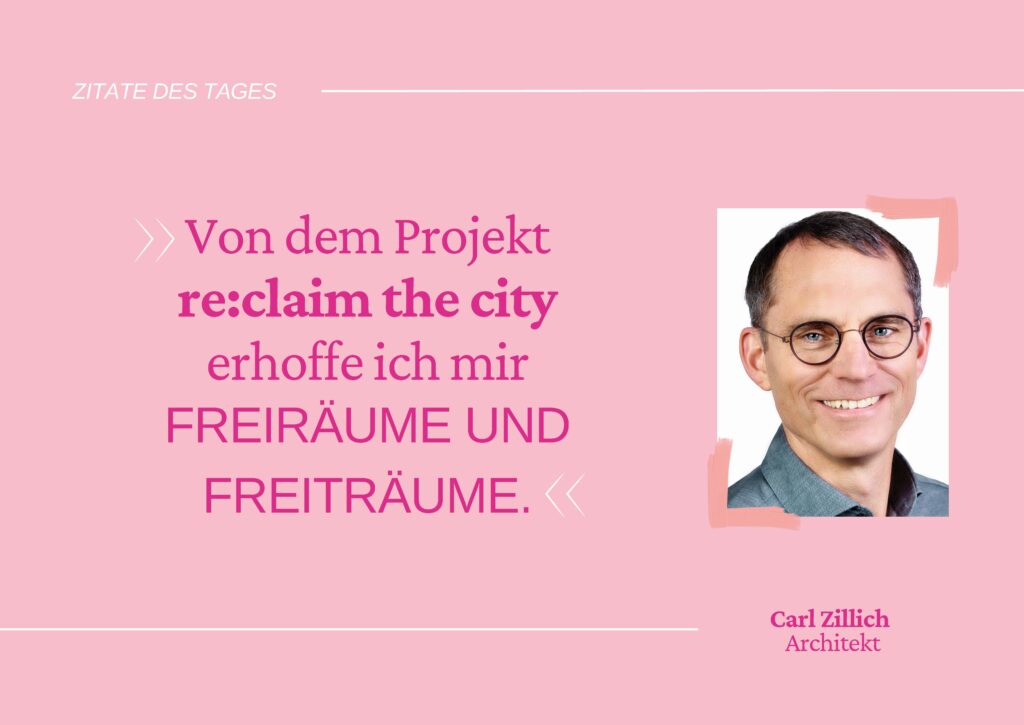 Zitat Zillich, © Re:claim Oldenburg Zitat von Architekt Carl Zillich "Von dem Projekt 'reclaim the city' erhoffe ich mit Freiräume und Freiträume", © Re:claim Oldenburg
